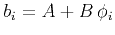 $ b_i = A + B\,\phi_i$