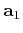 $ \mathbf{a}_1$