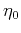 $ \eta_0$