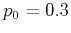 $p_0=0.3$