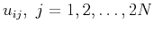 $u_{ij}, j=1,2,\dots,2N$