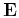 $\tensor E$