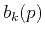 $b_k(p)$