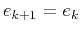 $e_{k+1}=e_k$