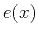 $e(x)$