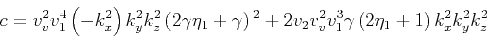 \begin{displaymath}c=v_v^2 v_1^4 \left(-k_x^2\right) k_y^2 k_z^2 \left(2 \gamma ...
..._2 v_v^2 v_1^3 \gamma \left(2 \eta_1+1\right) k_x^2 k_y^2 k_z^2\end{displaymath}