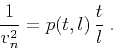 \begin{displaymath}
{\frac{1}{v_n^2}} = p(t,l)\,{\frac{t}{l}}\;.
\end{displaymath}