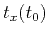 $ t_x(t_0)$