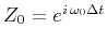 $Z_0 = e^{i\,\omega_0 \Delta t}$