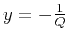 $ y=-\frac{1}{Q}$