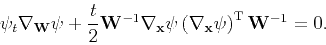 \begin{displaymath}
\psi _t\nabla _{\tensor{W}}\psi +\frac{t}{2}\tensor{W}^{-1} ...
...nabla _{\mathbf{x}}\psi \right)^{\mathrm{T}}\tensor{W}^{-1}=0.
\end{displaymath}
