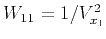 $W_{11}=1/V_{x_1}^2$