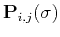 $ \mathbf{P}_{i,j}(\sigma)$