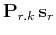 $ \mathbf{P}_{r,k} \mathbf{s}_r$
