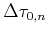 $ \Delta \tau _{0,n}$