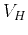 $ V_{H}$