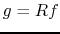 $ g=Rf$