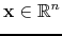 $ \mathbf{x}\in\mathbb{R}^n$