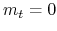$ m_t=0$