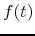 $ f(t)$