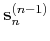 ${\bf s}_n^{(n-1)}$