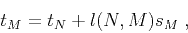 \begin{displaymath}
t_M = t_N + l (N,M) s_M\;,
\end{displaymath}