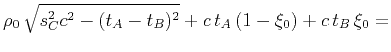 $\displaystyle \rho_0 \sqrt{s_C^2 c^2 - (t_A - t_B)^2} +
c t_A (1-\xi_0) + c t_B \xi_0 =$