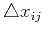 $\triangle x_{ij}$