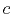 $c$