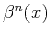 $\beta^n(x)$