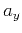 $a_y$