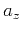 $a_z$