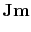 $\displaystyle \mathbf{J} \mathbf{m}$