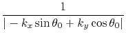 $\displaystyle {1\over \vert-k_x \sin\theta_0 + k_y \cos\theta_0\vert}$