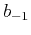 $\displaystyle b_{-1}$