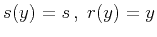 $ s(y) = s ,\;r(y) = y$