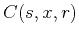 $ C(s,x,r)$