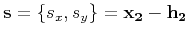 ${\bf s}=\left\{s_x,s_y\right\}={\bf x_2-h_2}$