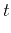 $\displaystyle t$