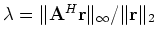 $ \lambda=\Vert\tensor{A}^H\ensuremath{\mathbf{r}}\Vert _\infty/\Vert\ensuremath{\mathbf{r}}\Vert _2$