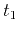 $ t_1$
