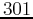 $ 301$