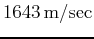 $ 1643   \mathrm{m/sec}$