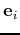 $ \mathbf{e}_i$