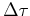 $ \Delta\tau$