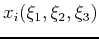 $ x_i(\xi_1,\xi_2,\xi_3)$