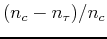 $ (n_c - n_\tau ) / n_c$