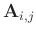 $\mathbf{A}_{i,j}$