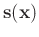 $\mathbf s (\mathbf x)$