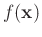$f(\mathbf x)$